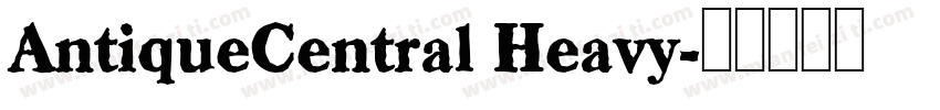 AntiqueCentral Heavy字体转换